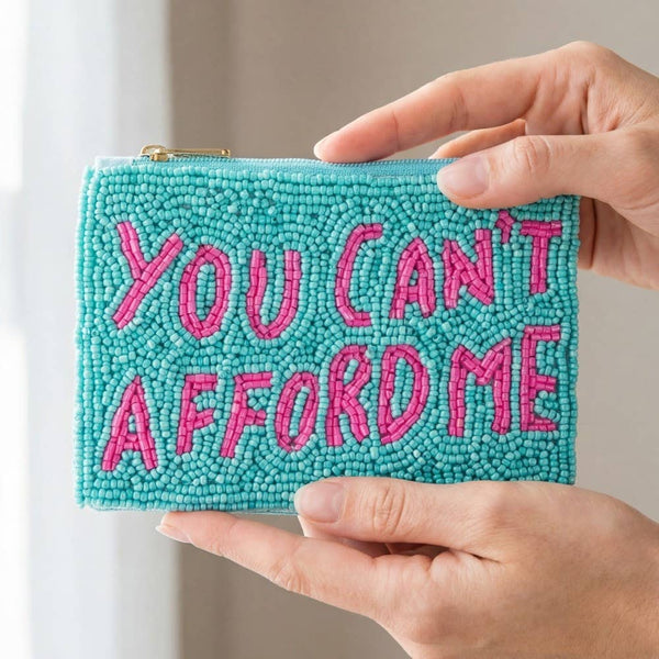 You Cant Afford Me Beaded Coin Purse: MULTI