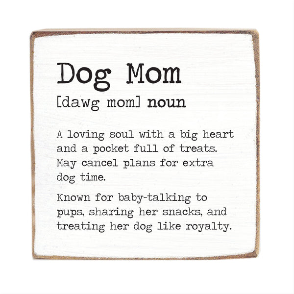 Dog Mom Definition Block Sign | Dog Mom Gift | Wooden Decor